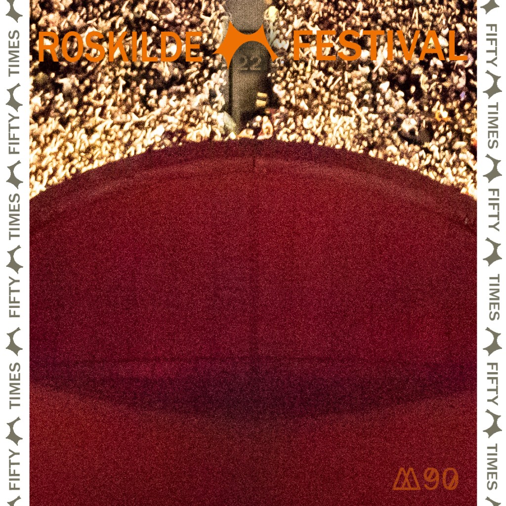 ROSKILDE FESTIVAL ’22